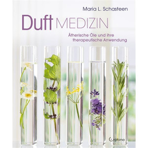 Schasteen, M: Duft-Medizin Ätherische Öle und...