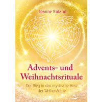 Ruland, Jeanne: Advents- und Weihnachtsrituale