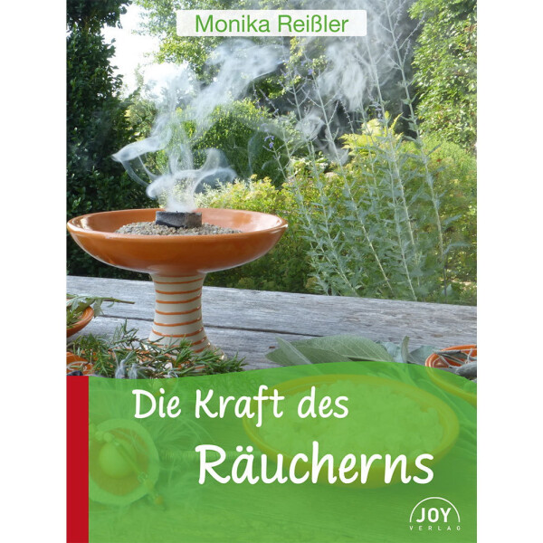 Reißler, Monika: Die Kraft des Räucherns