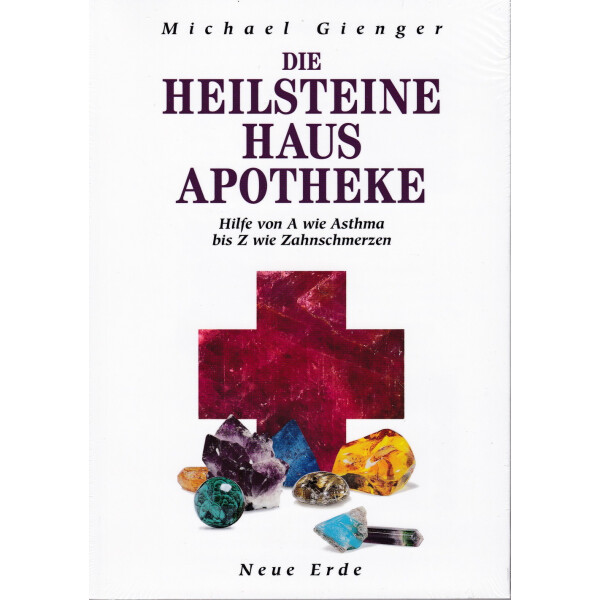 Gienger, M: Die Heilsteine Hausapotheke