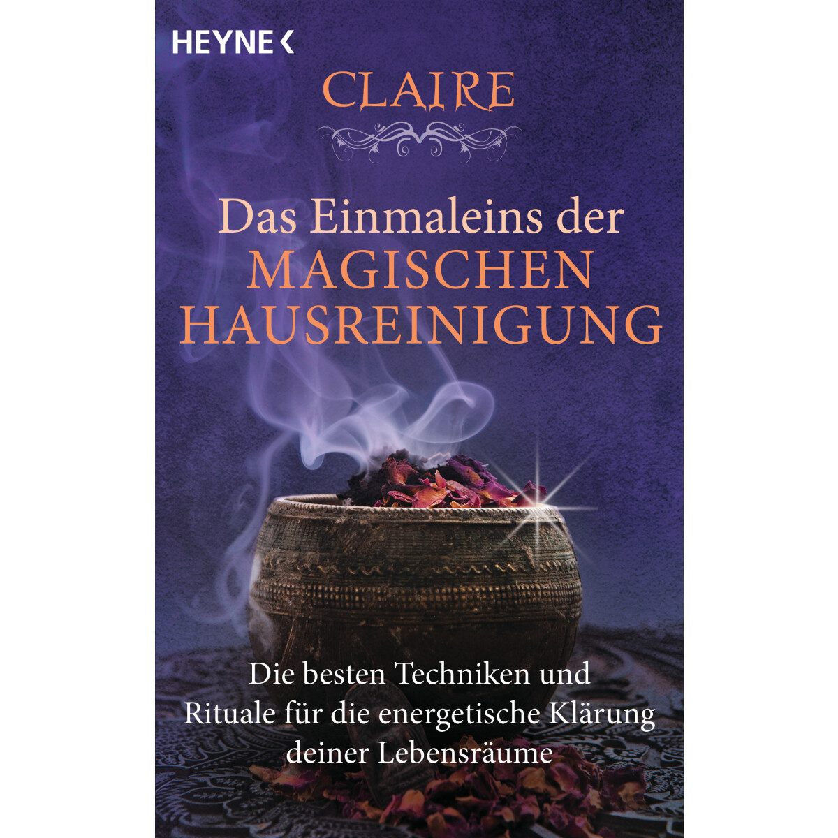 Claire: Einmaleins der magischen Hausreinigung