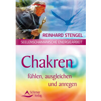 Stengel, R: Chakren fühlen, ausgleichen und anregen