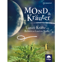 Janascheck, U: Mond & Kräuter; Lunare Kräfte und Reisen ins Land der Seele