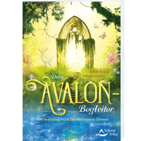 Ruland, J: Dein Avalon-Begleiter, Ein Seelentagebuch für die inneren Ebenen
