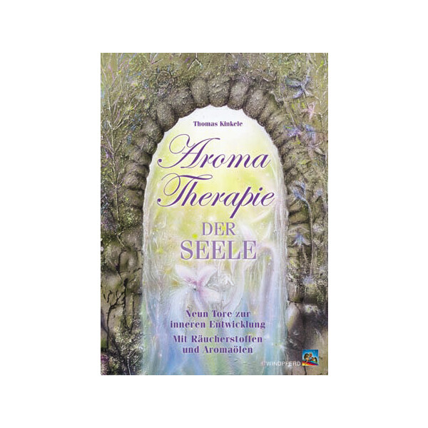Thomas Kinkele, Aromatherapie der Seele