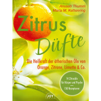 Thumm, A: Zitrusdüfte - Die Heilkraft der ätherischen Öle von Orange, Zitrone, Limette & Co.